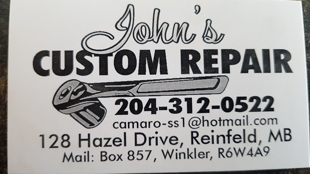 Johns Custom Repair | 128 Hazel Dr, Reinfeld, MB R6W 0B7, Canada | Phone: (204) 312-0522